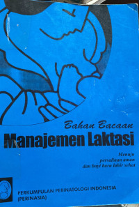 Image of Bahan Bacaan Manajemen Laktasi Menuju Persalinan Aman Dan Bayi Baru Lahir Sehat
