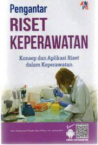Image of Pengantar riset keperawatan : konsep dan aplikasi dalam keperawatan