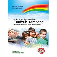 Image of Buku ajar deteksi dini tumbuh kembang dan pemeriksaan bayi baru lahir