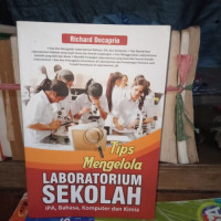 Image of Tips  Mengelola Laboratorium Sekolah : IPA, Bahasa, Komputer Dan Kimia