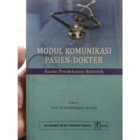Image of Modul komunikasi pasien dokter suatu pendekatan holistik