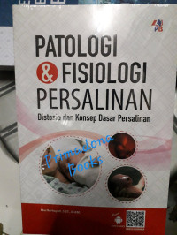 Image of Patologi & fisiologi persalinan: distosia dan konsep dasr persalinan