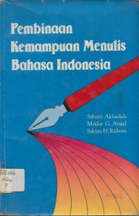Image of Pembinaan Kemampuan Menulis Bahasa Indonesia