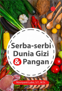 Image of Serba-Serbi Dunia Gizi dan Pangan