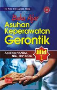 Image of Buku ajar asuhan keperawatan gerontik : Aplikasi NANDA, NIC dan NOC Jilid 2