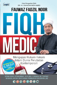 Image of Fiqh Medic : Menghapus hukum-hakam dalam dunia perubahan kontemporari