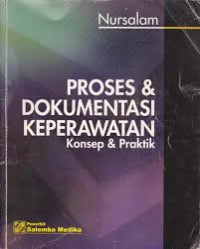 Image of PROSES & DOKUMENTASI KEPERAWATAN : Konsep & Praktik